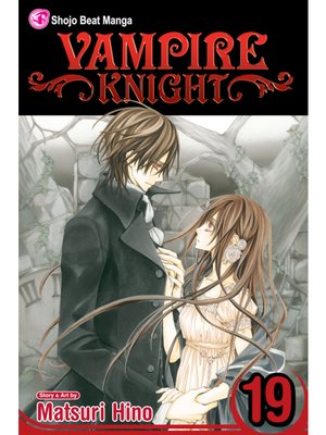 cover image of Vampire Knight, Volume 19
